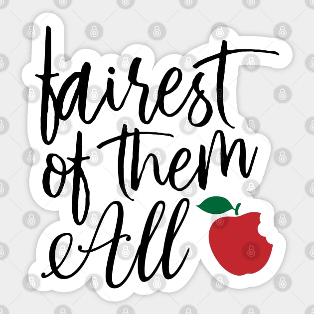 Fairest of Them All Apple Sticker by DesIndie